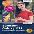 Samsung Galaxy M21: Für Einsteiger ohne Vorkenntnisse (German Edition)