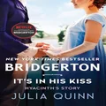 It's In His Kiss: Bridgerton: 7