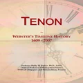 Tenon: Webster's Timeline History, 1609 - 2007