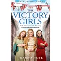 The Victory Girls: The new uplifting historical fiction saga in the WW2 Shop Girls series: Book 5