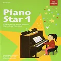 Piano Star, Book 1: 24 Pieces for Young Pianists Up to Prep Test Level