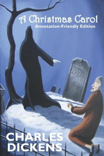 A Christmas Carol: Annotation-Friendly Edition (Ideal for GCSE students!)