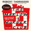 The Marlow Murder Club: The first novel in a gripping and funny cosy crime and mystery series from the creator of the hit TV series Death in Paradise: Book 1