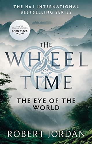 The Eye Of The World: Book 1 of the Wheel of Time (Now a major TV series)