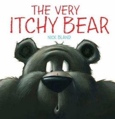 The Very Itchy Bear by Nick Bland (Hardback)