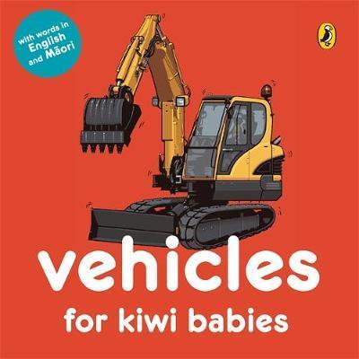 Vehicles for Kiwi Babies by Fraser Williamson