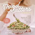 The Food Matters Cookbook by James Colquhoun (Hardback)