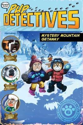Mystery Mountain Getaway by Felix Gumpaw (Hardback)