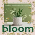 Bloom by Lauren Camilleri (Hardback)