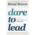 Dare to Lead by Brene Brown