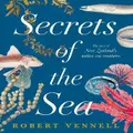 The Secrets of the Sea by Robert Vennell (Hardback)