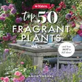 Yates Top 50 Fragrant Plants and How Not to Kill Them! by Angela Thomas