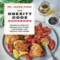 The Obesity Code Cookbook by Alison MacLean