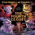 The Fourth Closet (Five Nights at Freddy's Graphic Novel 3) by Kira Breed-Wrisley