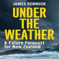 Under The Weather by James Renwick
