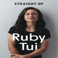Straight Up by Ruby Tui