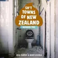 Sh*t Towns of New Zealand Number Two by Geoff Rissole
