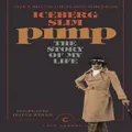 Pimp: The Story Of My Life by "Iceberg Slim"