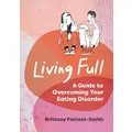 Living Full by Brittany Farrant-Smith