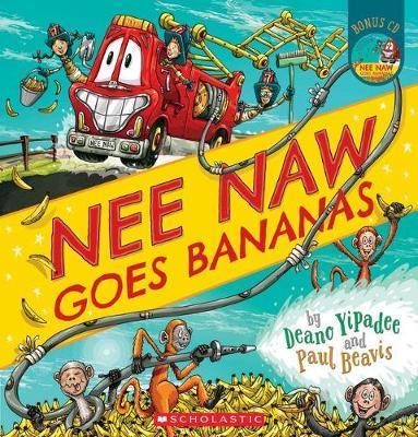 Nee Naw Goes Bananas by Deano Yipadee