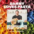 Danny Loves Pasta by Danny Freeman (Hardback)