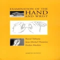 Examination of the Hand and Wrist by Evelyn Mackin