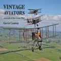 Vintage Aviators by Gavin Conroy (Hardback)