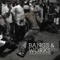 Bangs & Works Volume 2 (The Best of Chicago Footwork) (CD)