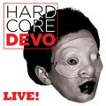 Hardcore Live (2LP) (CD) By Devo