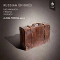 Russian Emigres (CD) By Alissa Firsova