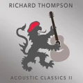 Acoustic Classics II (CD) By Richard Thompson