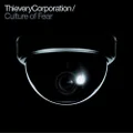 Culture Of Fear (CD) By Thievery Corporation