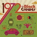 1972 (CD) By The Black Crowes