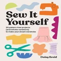Sew It Yourself with DIY Daisy by Daisy Braid