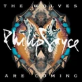 The Wolves Are Coming (CD) By Philip Sayce