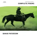 Banjo Paterson Complete Poems