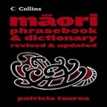 Collins Maori Phrasebook and Dictionary by Patricia Tauroa