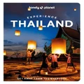 Lonely Planet Experience Thailand by Amy Bensema