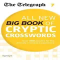 The Telegraph All New Big Book of Cryptic Crosswords 7 by Telegraph Media Group Ltd