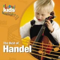 Classical Kids: The Best of Handel (CD) By George Frideric Handel