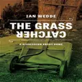 Grass Catcher by Wedde Ian (Hardback)