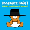 Lullaby Renditions Of Beyonce (CD) By Rockabye Baby