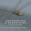 Dragonflies and Damselflies of New Zealand by Milen Marinov