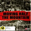 Moving Half The Mountain (DVD)