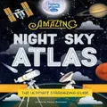 Lonely Planet Kids The Amazing Night Sky Atlas (Hardback)