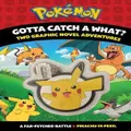 Gotta Catch a What? with Keychain (PokeMon: Two Graphic Novel Adventures) by Pokémon