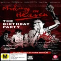 Mutiny In Heaven: The Birthday Party (DVD)