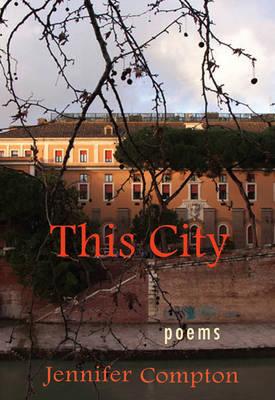 This City by Jennifer Compton