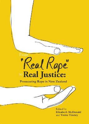 From Real Rape to Real Justice by Elisabeth McDonald