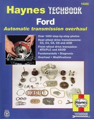 Ford Automatic Transmission Overhaul Haynes Techbook (USA) by Haynes Publishing
